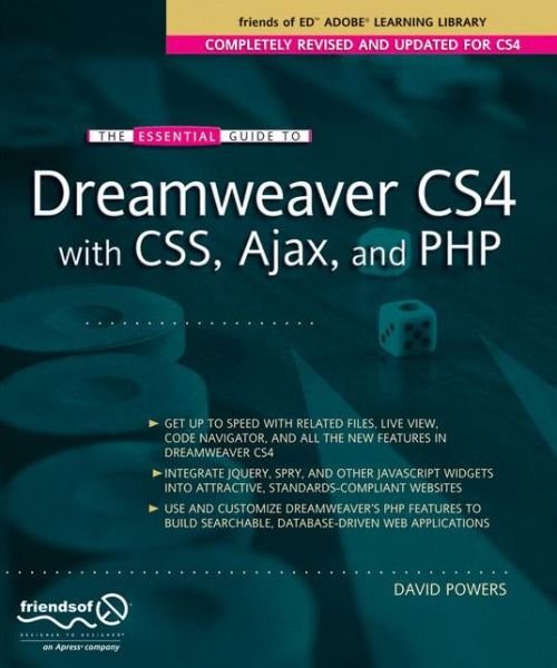 Cover for David Powers · The Essential Guide to Dreamweaver CS4 with CSS, Ajax, and PHP (Paperback Book) [1st edition] (2008)