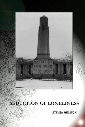 Cover for Steven Helmicki · The Seduction of Loneliness (Paperback Bog) (2007)