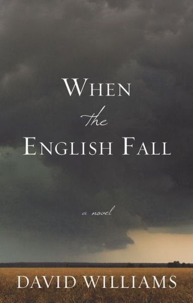 Cover for David Williams · When the English Fall (Thorndike Press Large Print Peer Picks) (Bog) (2017)