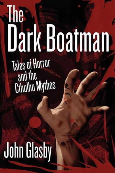 Cover for John Glasby · The Dark Boatman: Tales of Horror and the Cthulhu Mythos (Taschenbuch) (2012)