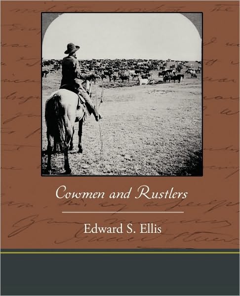 Cover for Edward S. Ellis · Cowmen and Rustlers (Paperback Book) (2009)