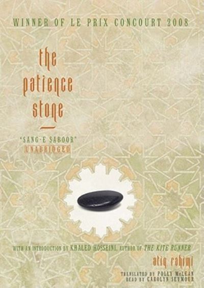 Cover for Atiq Rahimi · The Patience Stone (N/A) (2010)