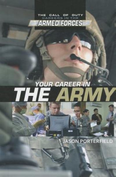 Cover for Jason Porterfield · Your career in the Army (Book) [1st edition] (2011)