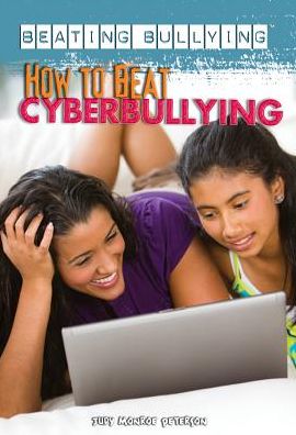 Cover for Judy Monroe Peterson · How to beat cyberbullying (Book) [1st edition] (2012)