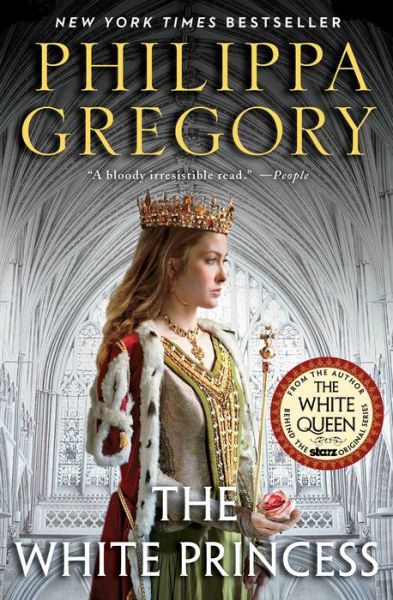 The White Princess - The Plantagenet and Tudor Novels - Philippa Gregory - Böcker - Atria Books - 9781451626100 - 1 april 2014