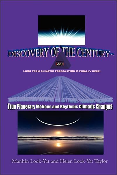 Cover for Manhin Look-yat &amp; Helen Look-yat Taylor · True Planetary Motions and Rhythmic Climatic Changes (Pocketbok) (2010)