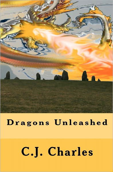 Cover for C J Charles · Dragons Unleashed (Pocketbok) (2011)