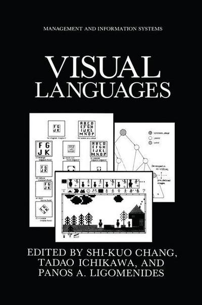 Cover for Shi-kuo Chang · Visual Languages - Languages and Information Systems (Paperback Book) [Softcover reprint of the original 1st ed. 1986 edition] (2011)