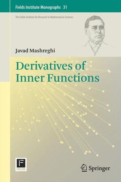 Cover for Javad Mashreghi · Derivatives of Inner Functions - Fields Institute Monographs (Innbunden bok) [2013 edition] (2012)