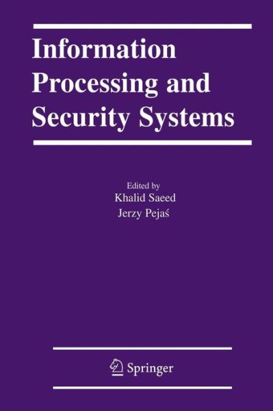 Cover for Khalid Saeed · Information Processing and Security Systems (Paperback Book) [2005 edition] (2014)