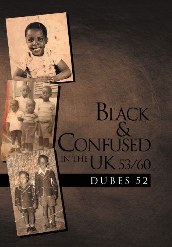 Cover for Dubes 52 · Black &amp; Confused in the UK 53/60 (Innbunden bok) (2011)