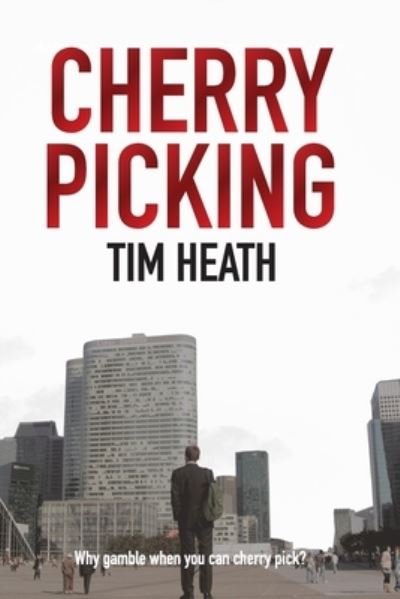 Cover for Tim Heath · Cherry Picking (Pocketbok) (2012)