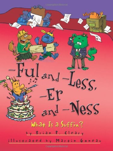 Cover for Brian P. Cleary · -ful and -less, -er and -ness: What is a Suffix? (Words Are Categorical) (Hardcover Book) (2014)