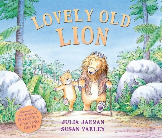 Cover for Julia Jarman · Lovely Old Lion (Inbunden Bok) (2015)