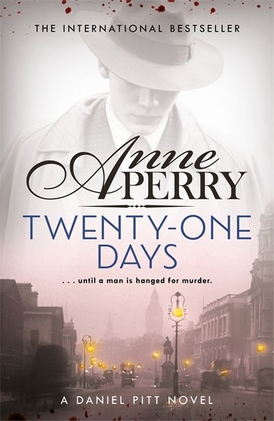 Cover for Anne Perry · Twenty-One Days (Daniel Pitt Mystery 1) (Paperback Book) (2018)
