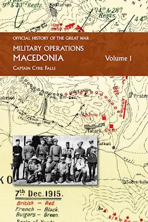 Cover for Cyril Falls · Macedonia Vol I : OFFICIAL HISTORY of the GREAT WAR OTHER THEATRES (Book) (2024)