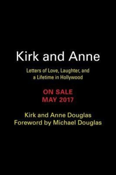 Kirk and Anne Letters of Love, Laughter, and a Lifetime in Hollywood - Kirk Douglas - Musik - Hachette Audio and Blackstone Audio - 9781478922100 - 2. maj 2017