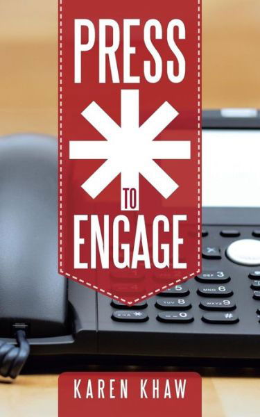 Cover for Karen Khaw · Press * to Engage (Paperback Book) (2014)