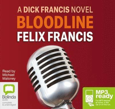 Cover for Felix Francis · Bloodline - Dick Francis Novels (Hörbuch (MP3)) [Unabridged edition] (2014)