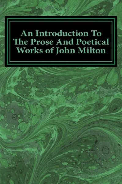 Cover for Hiram Corson · An Introduction to the Prose and Poetical Works of John Milton (Pocketbok) (2014)