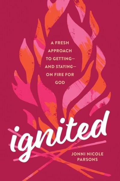 Cover for Tyndale House Publishers · Ignited (Paperback Book) (2022)