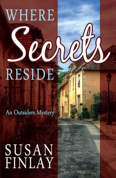 Susan Finlay · Where Secrets Reside: an Outsiders Mystery (The Outsiders) (Volume 2) (Paperback Book) (2014)