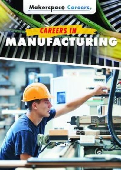 Cover for Jessica Shaw · Careers in Manufacturing (Hardcover Book) (2019)