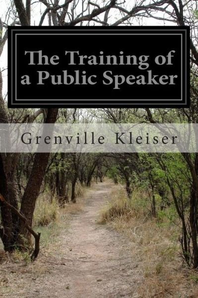 Cover for Grenville Kleiser · The Training of a Public Speaker (Taschenbuch) (2015)