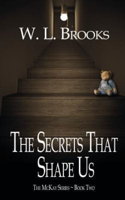 Cover for W L Brooks · The Secrets That Shape Us (Paperback Bog) (2018)