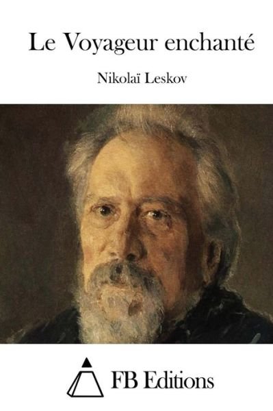 Cover for Nikolai Leskov · Le Voyageur Enchante (Pocketbok) (2015)