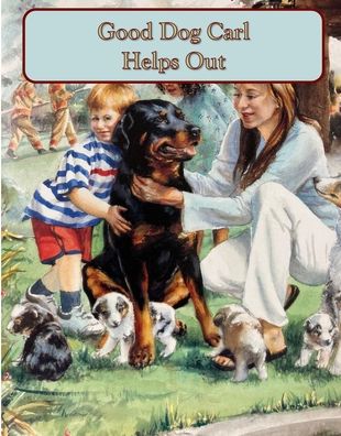 Cover for Alexandra Day · Good Dog Carl Helps Out - Good Dog Carl Collection (Board book) (2024)