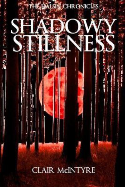 Cover for Clair a McIntyre · Shadowy Stillness (Paperback Book) (2014)