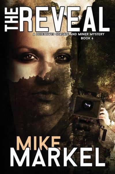 Cover for Mike Markel · The Reveal (Paperback Book) (2015)