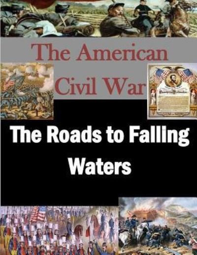 Cover for U S Army War College · The Roads to Falling Waters (Paperback Bog) (2015)
