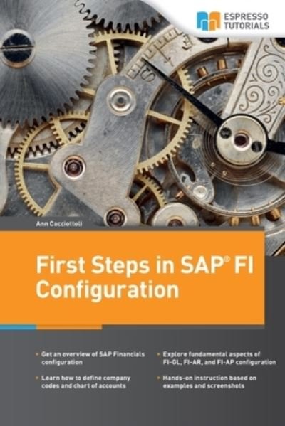 Cover for Ann Cacciottoli · First Steps in SAP FI Configuration (Paperback Book) (2016)