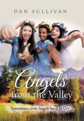 Cover for Dan Sullivan · Angels from the Valley (Hardcover bog) (2017)