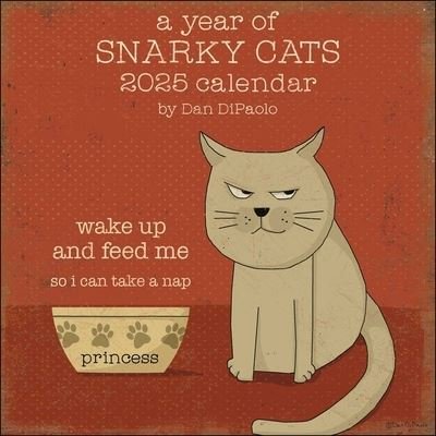 Cover for Mr. Dan DiPaolo · A Year of Snarky Cats 2025 Wall Calendar (Kalender) (2024)