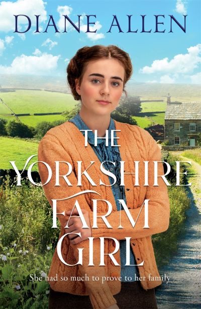 Cover for Diane Allen · The Yorkshire Farm Girl (Hardcover Book) (2023)