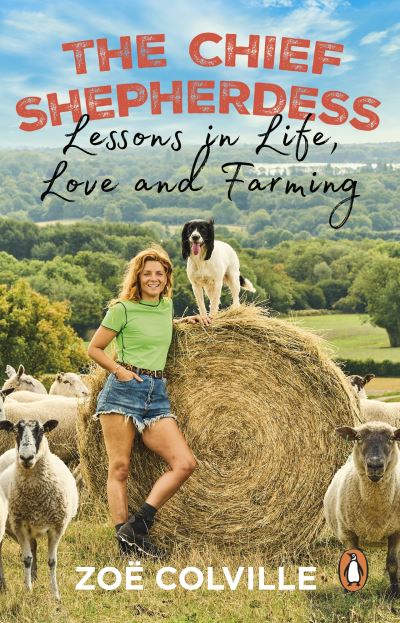 Cover for Zoe Colville · The Chief Shepherdess: Lessons in Life, Love and Farming (Paperback Book) (2024)