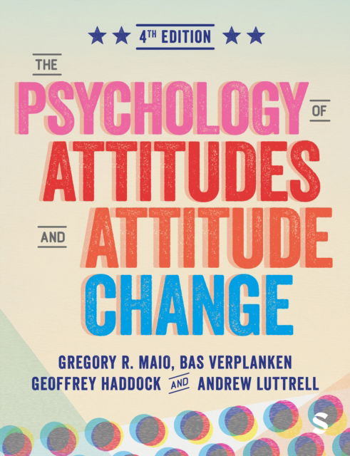 Cover for Gregory R. Maio · The Psychology of Attitudes and Attitude Change (Paperback Book) [4 Revised edition] (2025)