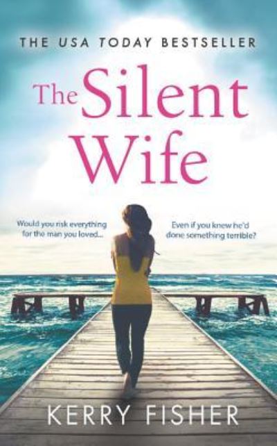 Cover for Kerry Fisher · Silent Wife (Book) (2019)