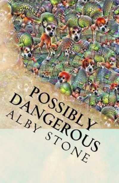 Cover for Alby Stone · Possibly Dangerous (Paperback Book) (2016)