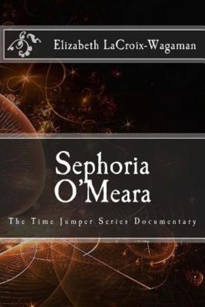 Cover for Elizabeth LaCroix-Wagaman · Sephoria O'Meara (Paperback Book) (2016)