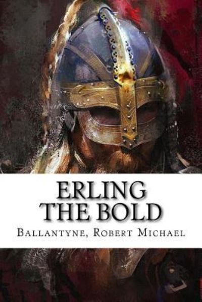 Cover for Ballantyne Robert Michael · Erling the Bold (Paperback Book) (2016)