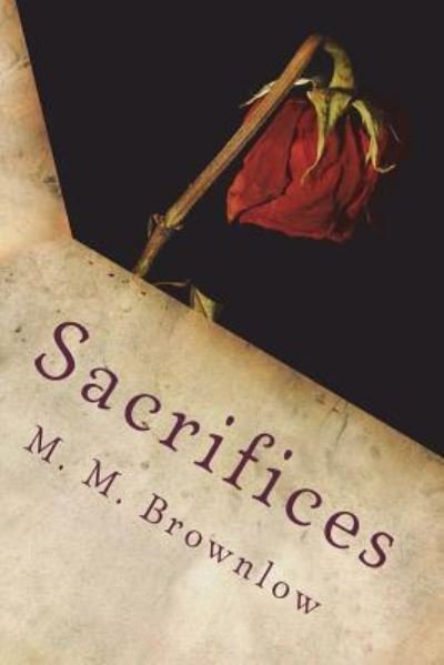Cover for M M Brownlow · Sacrifices (Paperback Book) (2016)