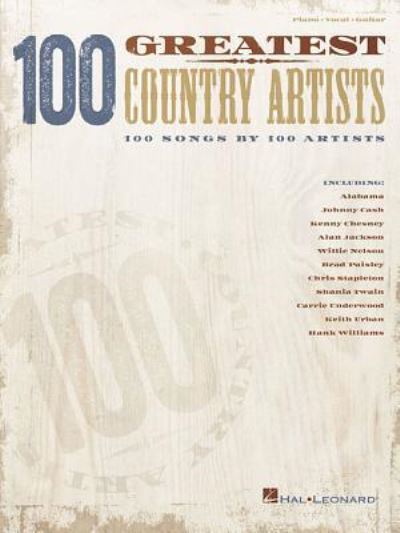 100 Greatest Country Artists - Hal Leonard Publishing Corporation - Libros - Hal Leonard Corporation - 9781540007100 - 1 de junio de 2018