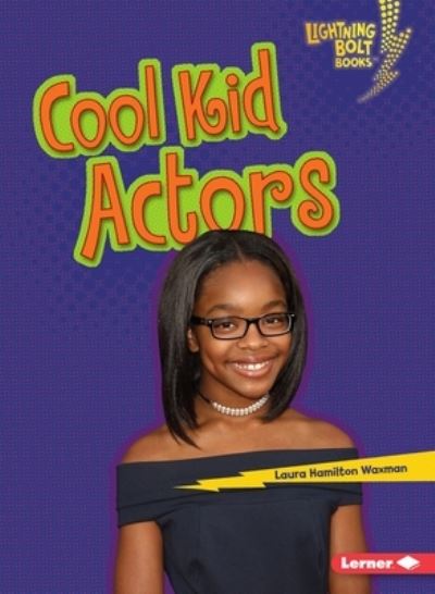 Cover for Laura Hamilton Waxman · Cool Kid Actors (Book) (2020)