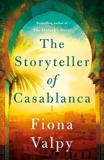 Cover for Fiona Valpy · The Storyteller of Casablanca (Paperback Book) (2021)