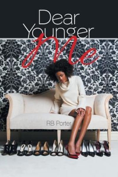Cover for Rb Porter · Dear Younger Me (Paperback Bog) (2017)