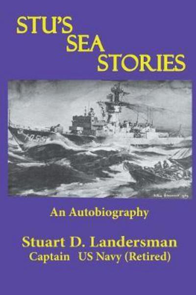Cover for Stuart D Landersman · Stu's Sea Stories: An Autobiography (Paperback Book) (2018)